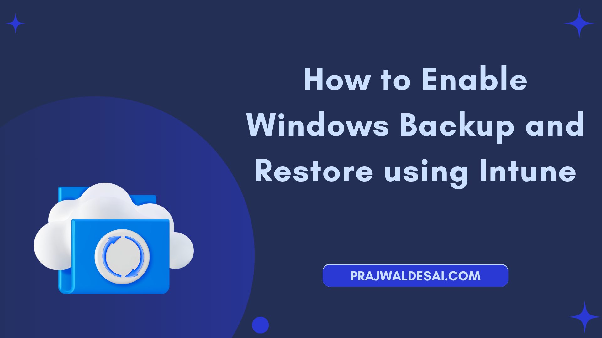 /fr/images/Enable-Windows-Backup-and-Restore-using-Intune_ftimg.png