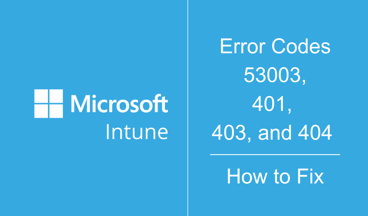 /fr/images/Intune-error-codes-how-to-fix.png