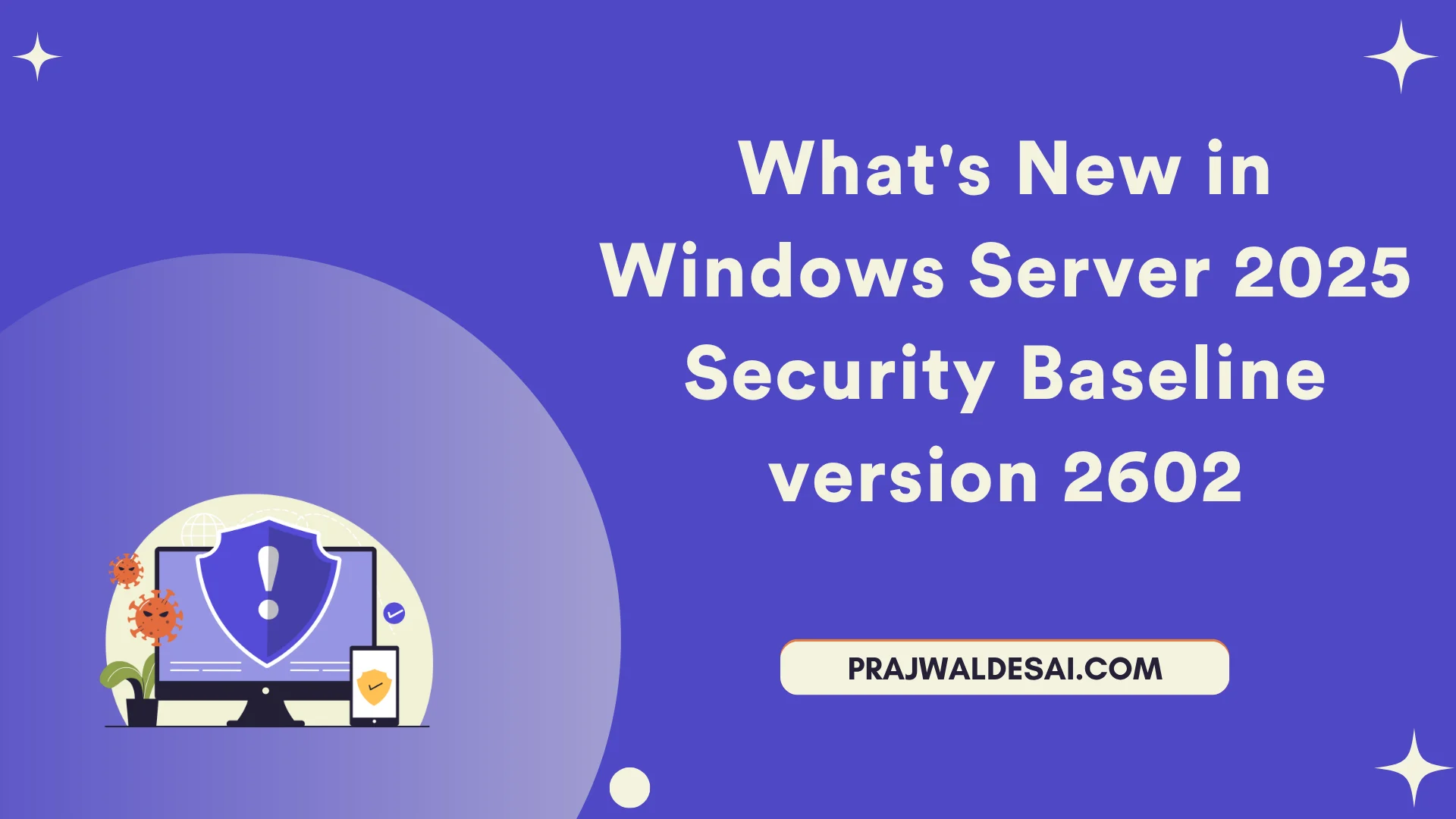 /fr/images/Windows-Server-2025-Security-Baseline-2602_ftimg.png