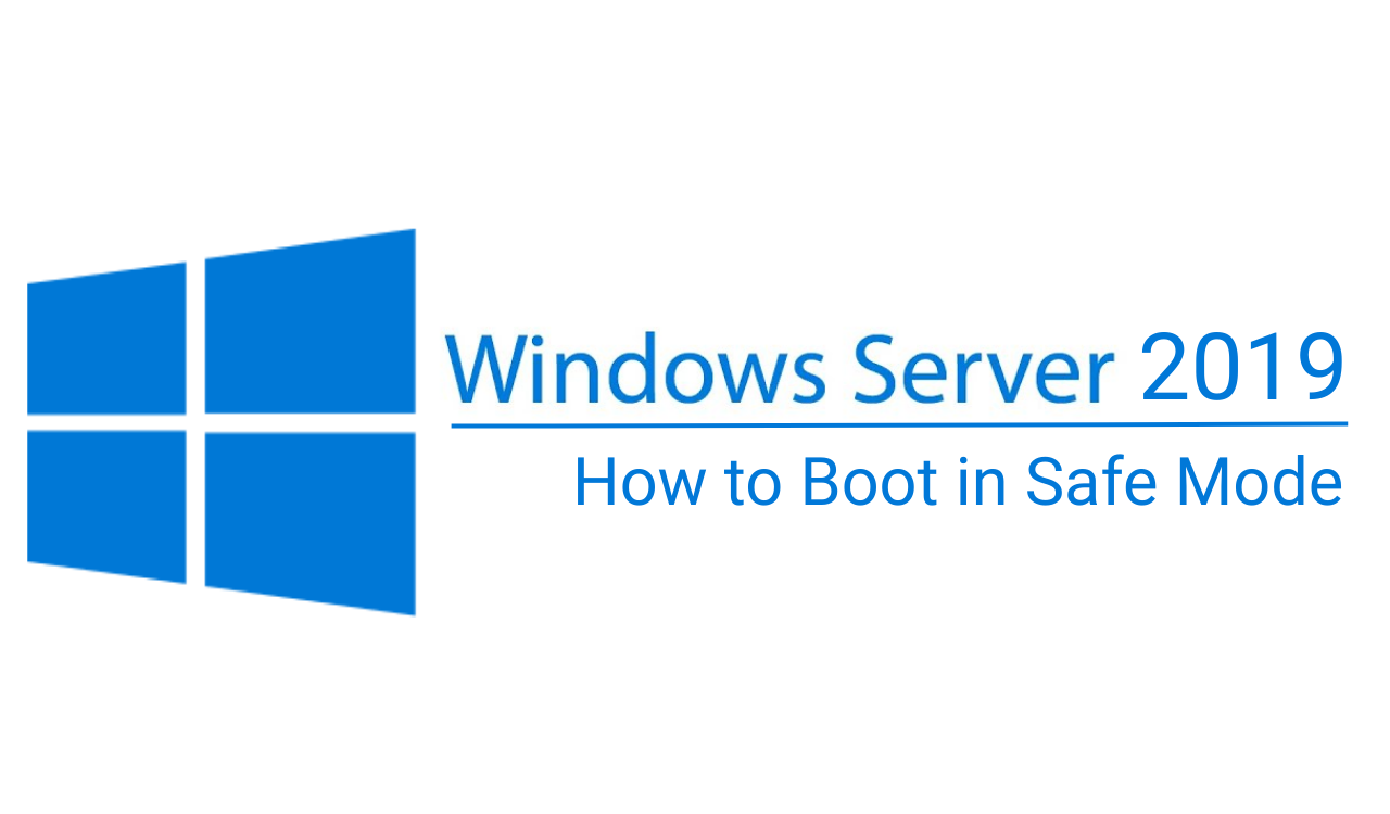 /images/Boot-Windows-Server-2019-into-Safe-Mode.png