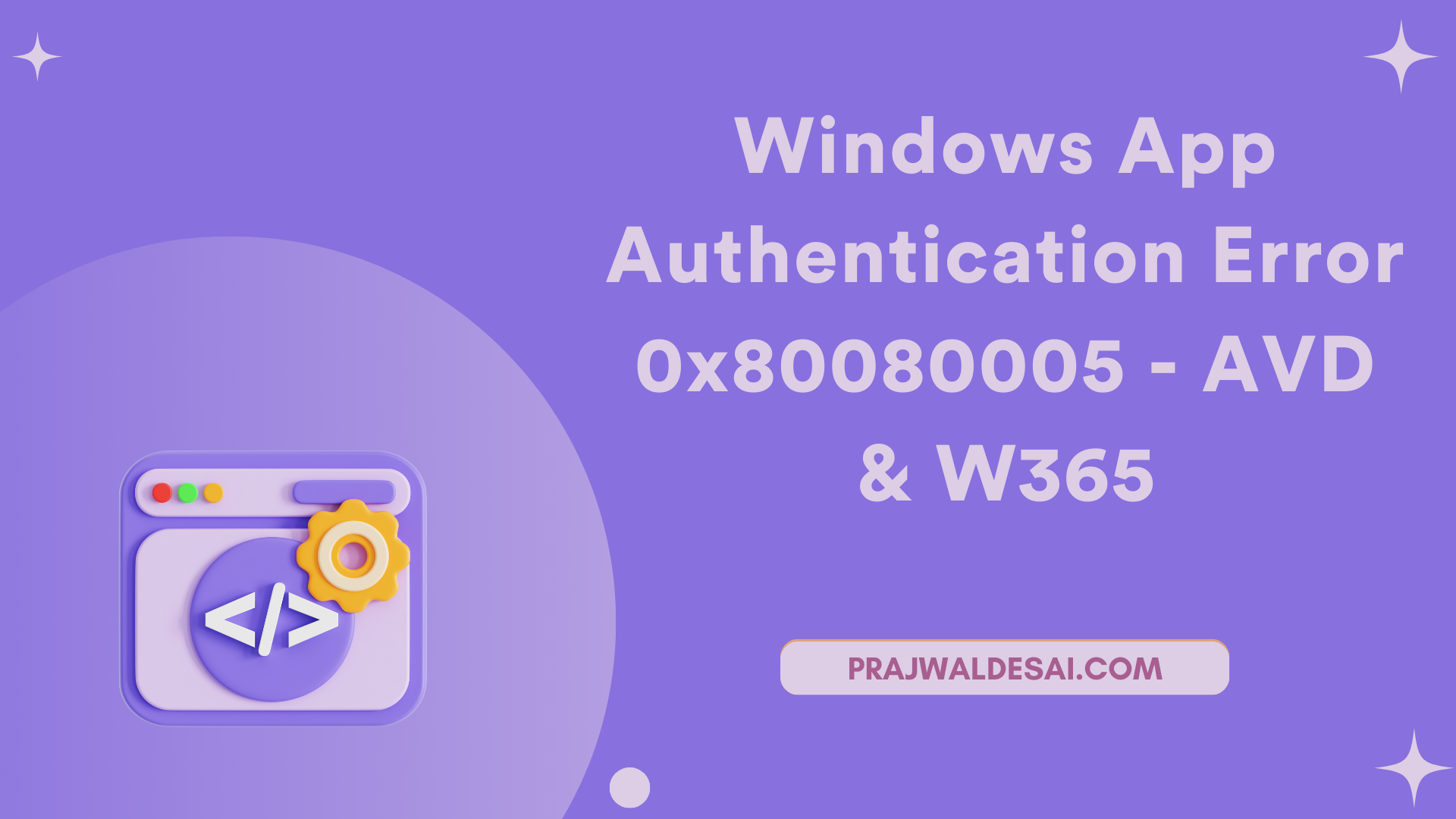 /images/Fix-Windows-App-Authentication-Error-0x80080005-for-AVD-W365_ftimg.png