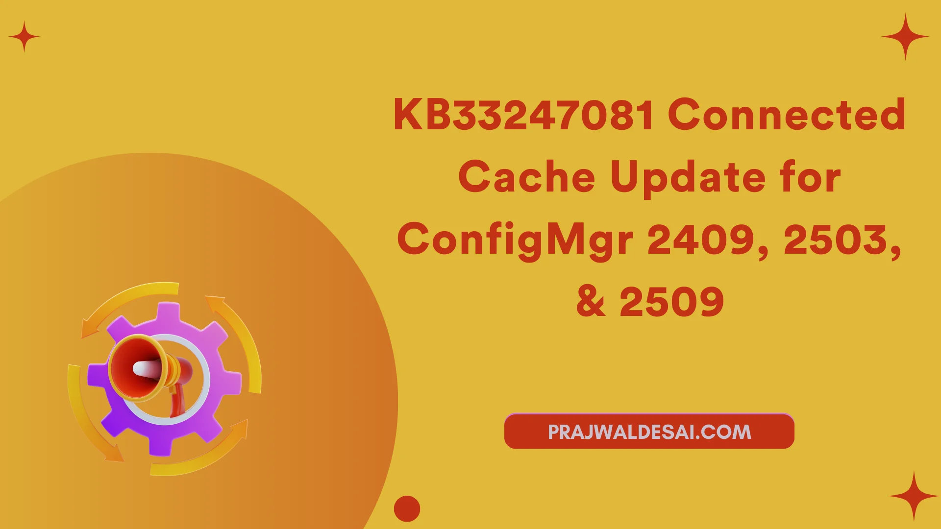 /images/KB33247081-Connected-Cache-Update-for-SCCM_ftimg.png