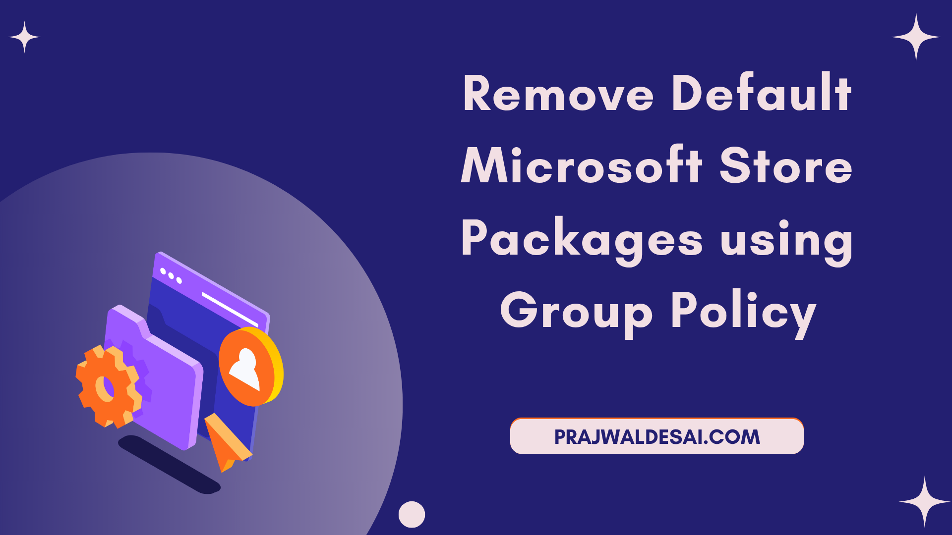 /images/Remove-Default-Microsoft-Store-Packages-using-Group-Policy_ftimg.png