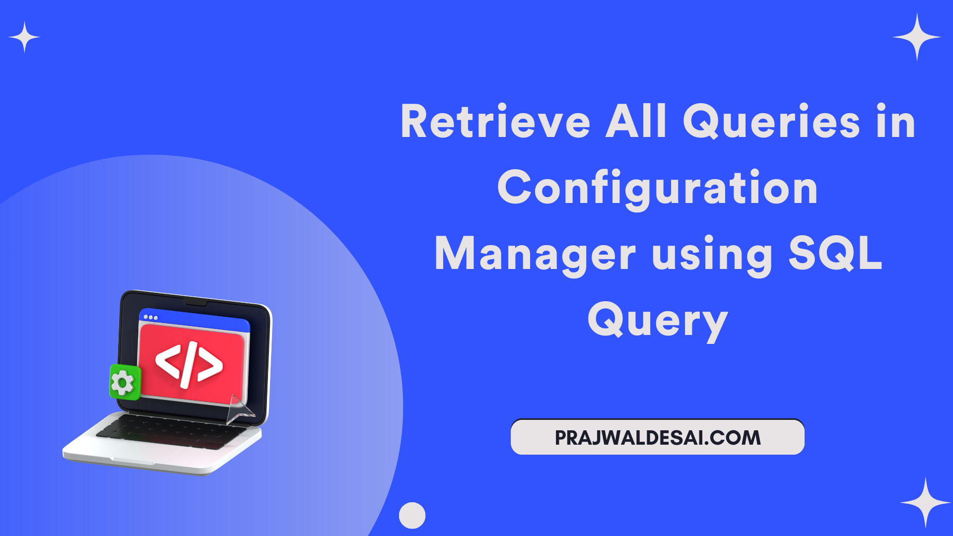 /images/Retrieve-All-Queries-in-SCCM-using-SQL-Query_ftimg.png