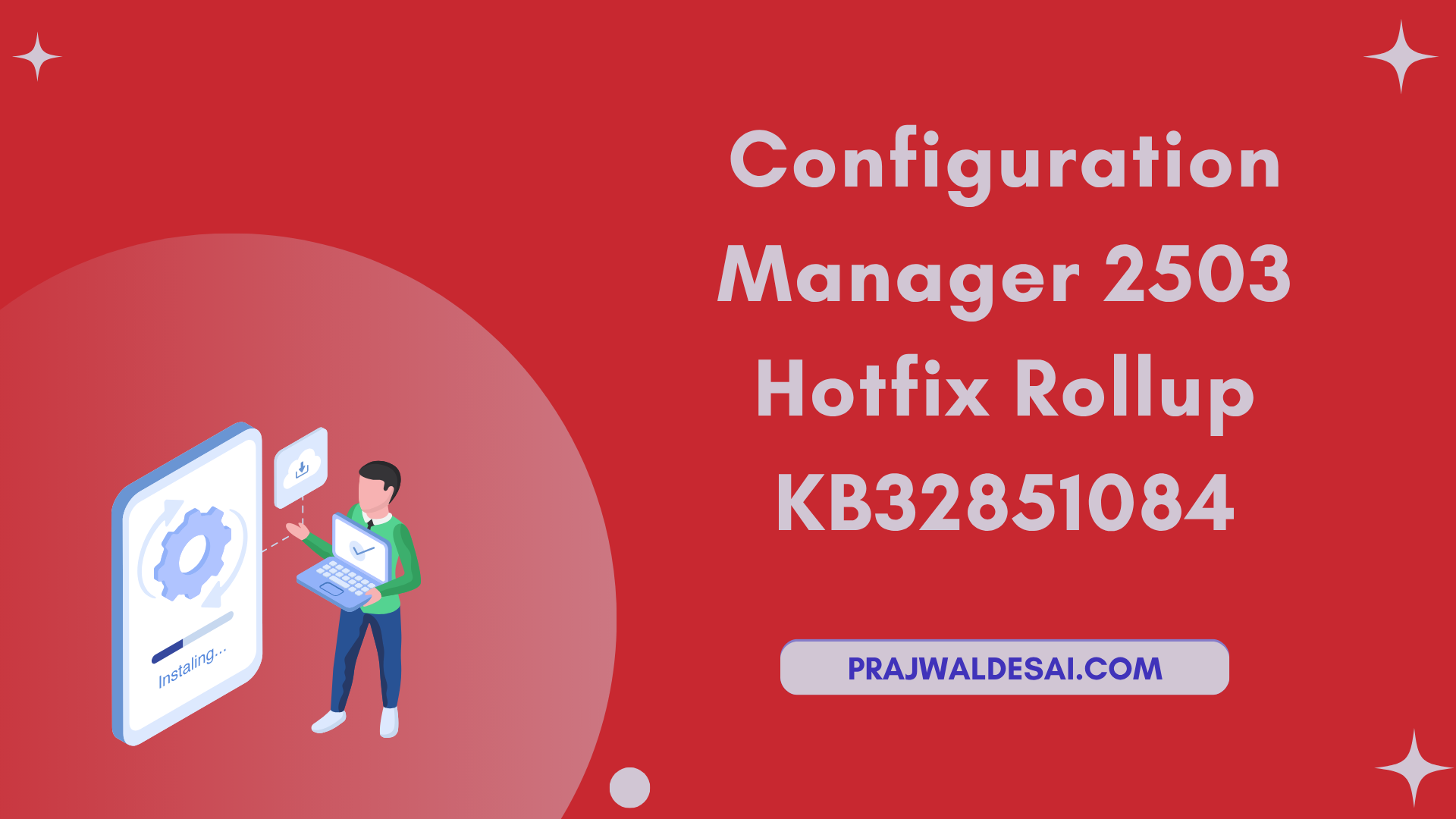 /images/SCCM-2503-Hotfix-Rollup-KB32851084_ftimg.png