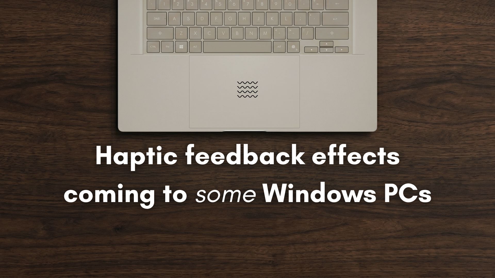 /th/images/Windows-PCs-with-compatible-input-devices-are-getting-haptic-feedback-effects-for-some-interactions.jpg